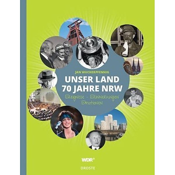Unser Land. 70 Jahre NRW, Jan Wucherpfennig