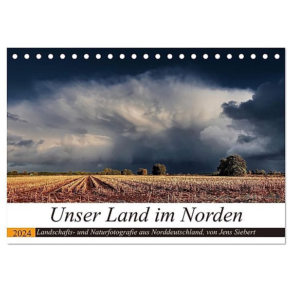 Unser Land im Norden (Tischkalender 2024 DIN A5 quer), CALVENDO Monatskalender, Jens Siebert