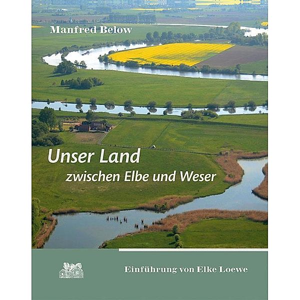 Unser Land zwischen Elbe und Weser, Manfred Below