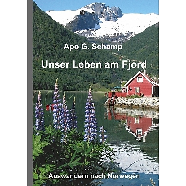 Unser Leben am Fjord, Apo G. Schamp