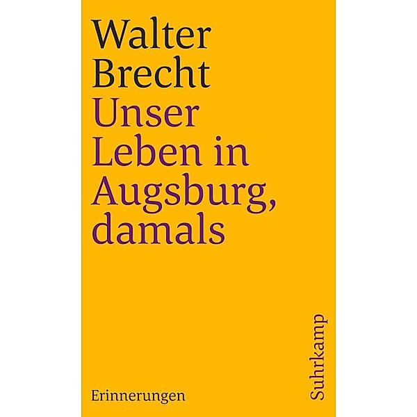 Unser Leben in Augsburg, damals, Walter Brecht