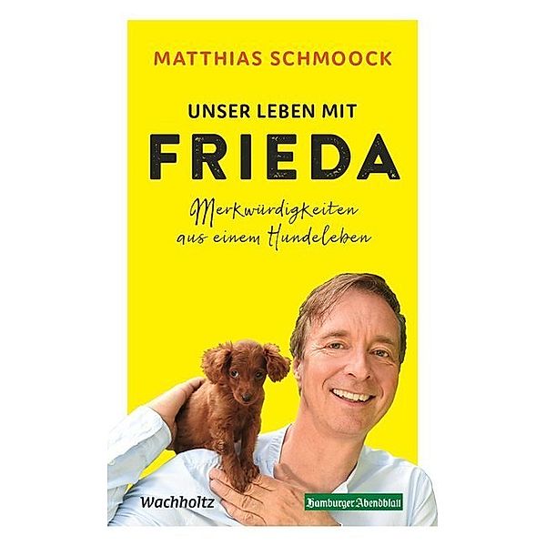 Unser Leben mit Frieda, Matthias Schmoock