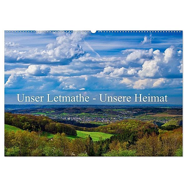 Unser Letmathe - Unsere Heimat (Wandkalender 2025 DIN A2 quer), CALVENDO Monatskalender, Calvendo, Stefan vom Hofe