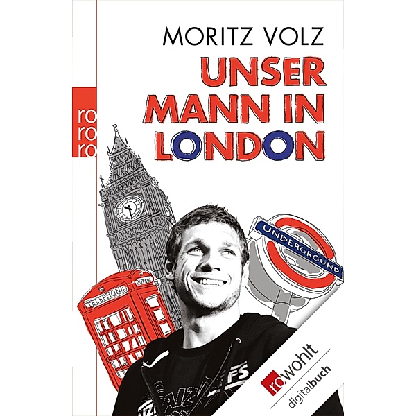Unser Mann in London / rororo Sachbuch, Moritz Volz
