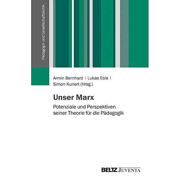 Unser Marx / Pädagogik und Gesellschaftskritik