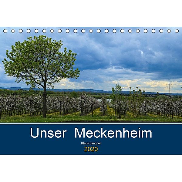 Unser Meckenheim (Tischkalender 2020 DIN A5 quer), Klaus Langner