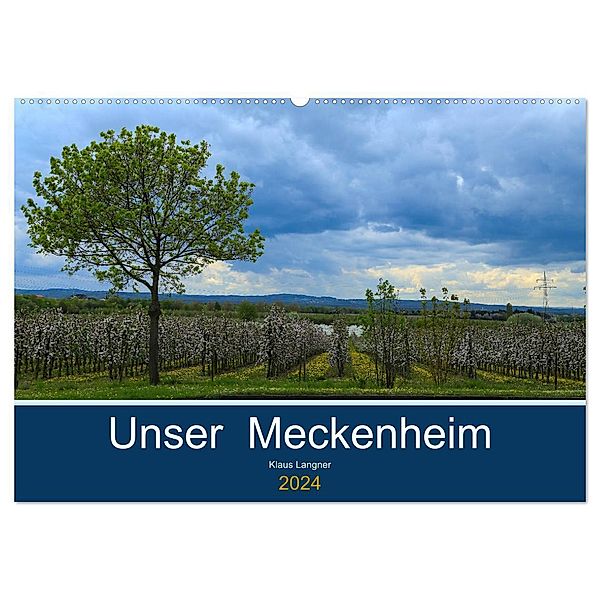 Unser Meckenheim (Wandkalender 2024 DIN A2 quer), CALVENDO Monatskalender, Klaus Langner