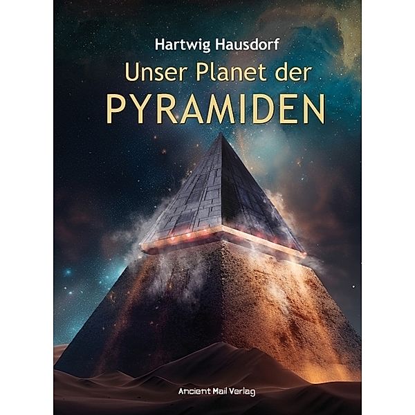 Unser Planet der Pyramiden, Hartwig Hausdorf