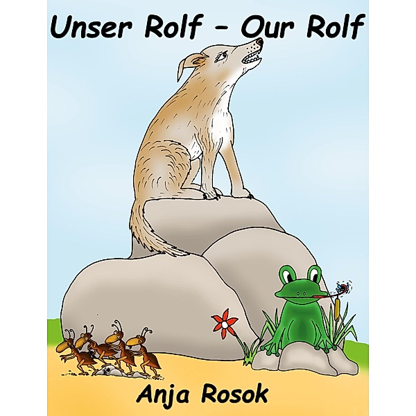 Unser Rolf - Our Rolf, Anja Rosok