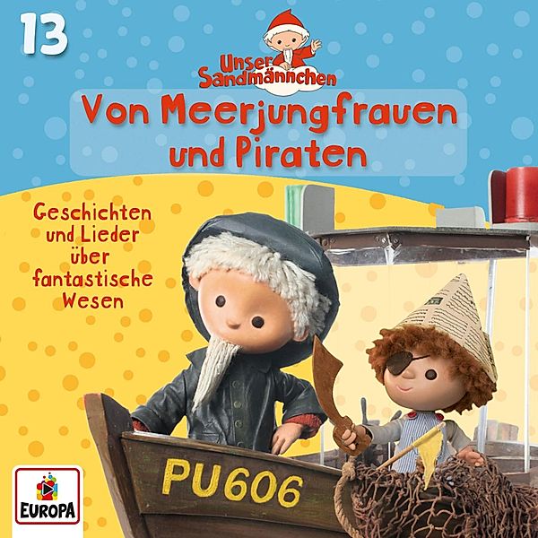 Unser Sandmännchen - 13 - Folge 13: Von Meerjungfrauen und Piraten, Kai Hohage