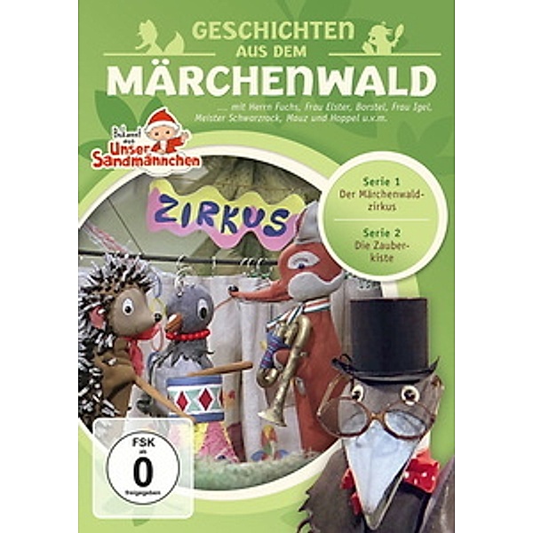 Unser Sandmännchen - Geschichten aus dem Märchenwald: Zirkus, Herr Fuchs und Frau Elster