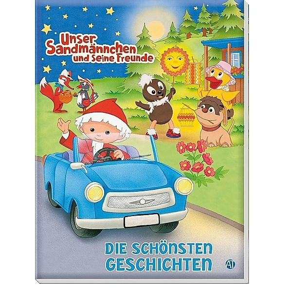 Unser Sandmännchen und seine Freunde - Die schönsten Geschichten