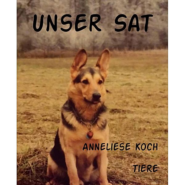 Unser Sat, Anneliese Koch