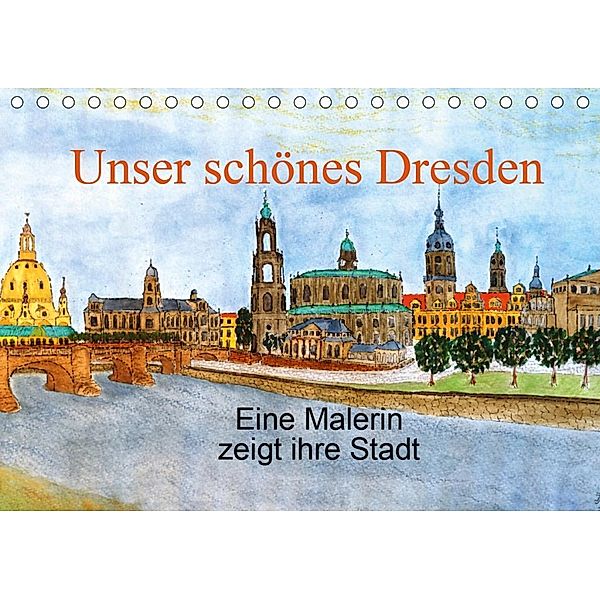 Unser schönes Dresden (Tischkalender 2020 DIN A5 quer), Ingrid Jopp