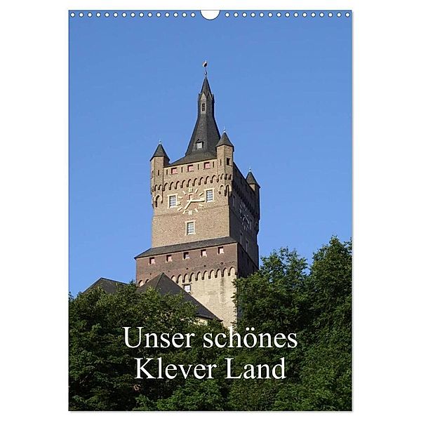 Unser schönes Klever Land (Wandkalender 2024 DIN A3 hoch), CALVENDO Monatskalender, Gudrun Nitzold-Briele