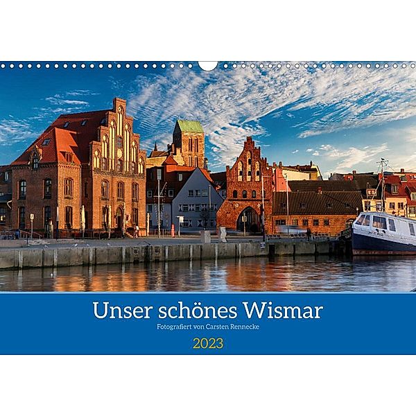 Unser schönes Wismar (Wandkalender 2023 DIN A3 quer), Carsten Rennecke