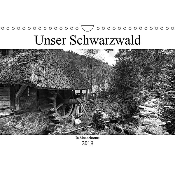 Unser Schwarzwald in Monochrome (Wandkalender 2019 DIN A4 quer), Ingo Laue