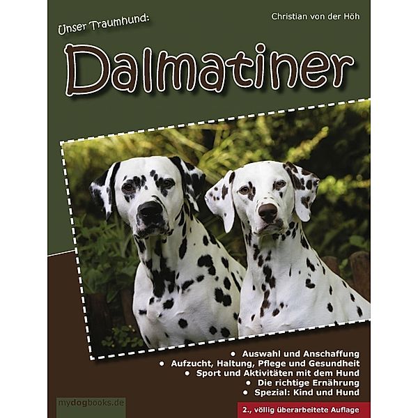 Unser Traumhund: Dalmatiner, Christian von der Höh