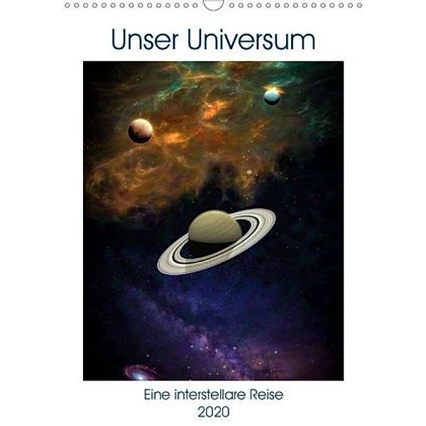 Unser Universum eine interstellare Reise (Wandkalender 2020 DIN A3 hoch), Alain Gaymard