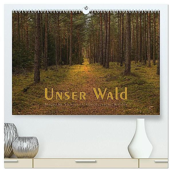 Unser Wald - Magische Sichten in norddeutsche Wälder (hochwertiger Premium Wandkalender 2024 DIN A2 quer), Kunstdruck in Hochglanz, Heike Langenkamp
