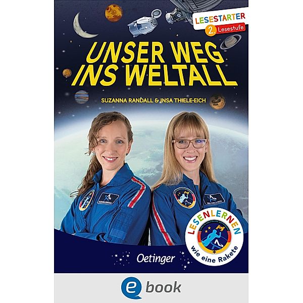 Unser Weg ins Weltall / Abenteuer Weltall, Insa Thiele-Eich, Suzanna Randall