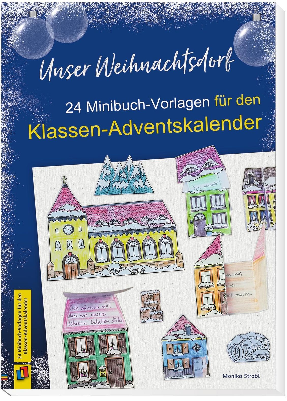 Unser Weihnachtsdorf: 24 Minibuch-Vorlagen für den Klassen-Adventskalender  Buch