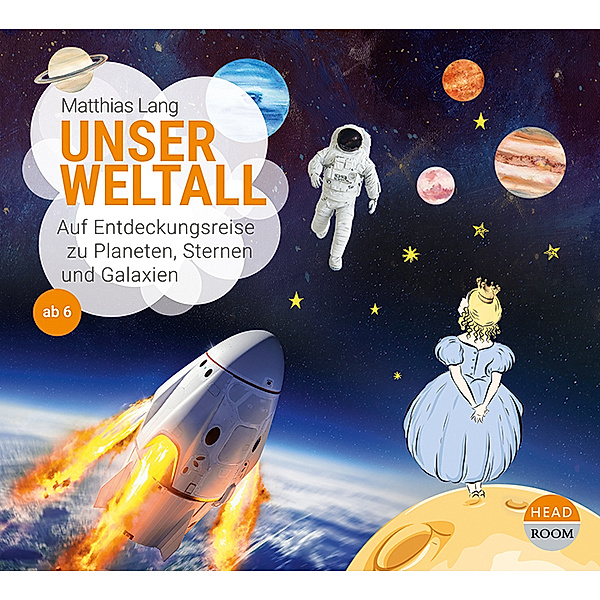 Unser Weltall,Audio-CD, Matthias Lang