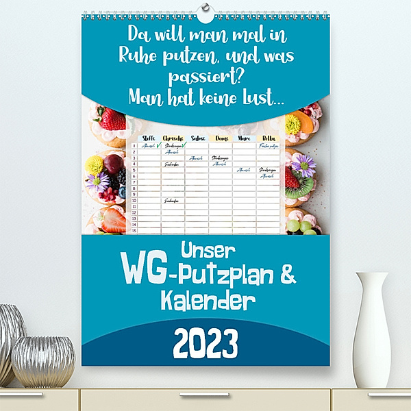 Unser WG-Putzplan & Kalender 2023 (Premium, hochwertiger DIN A2 Wandkalender 2023, Kunstdruck in Hochglanz), MD-Publishing