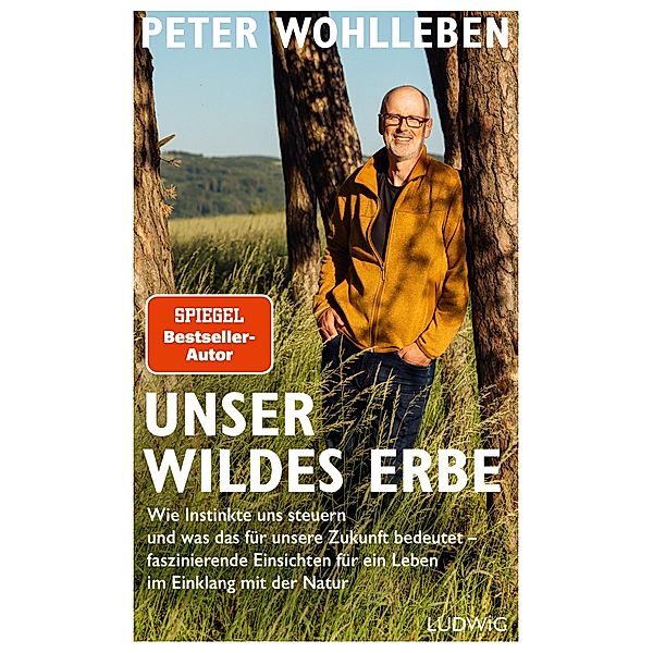 Unser wildes Erbe, Peter Wohlleben