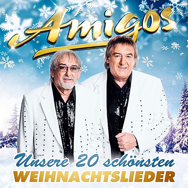 Unsere 20 schönsten Weihnachtslieder, Die Amigos