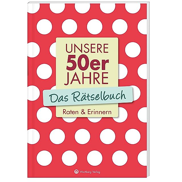 Unsere 50er Jahre - Das Rätselbuch Buch versandkostenfrei bei Weltbild.de