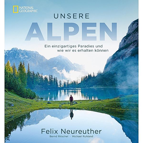 Unsere Alpen, Felix Neureuther, Michael Ruhland