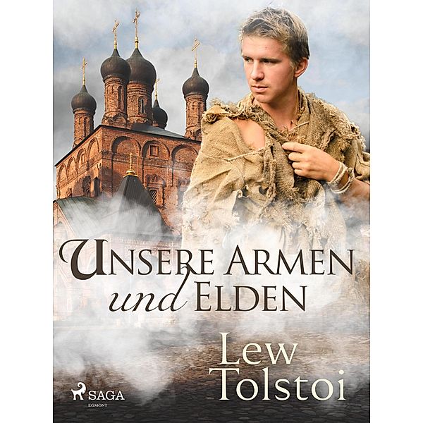 Unsere Armen und Elenden, Lew Tolstoi