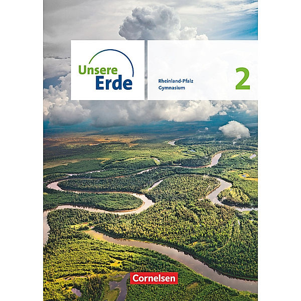 Unsere Erde - Ausgabe Rheinland-Pfalz 2022 - Sekundarstufe I - Band 2