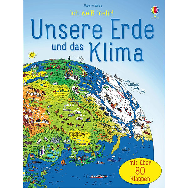 Unsere Erde und das Klima / Ich weiß mehr! Bd.5, Katie Daynes