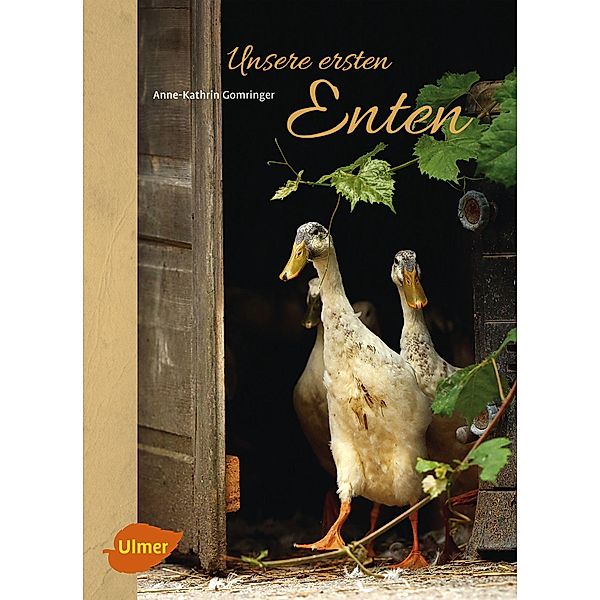 Unsere ersten Enten, Anne-Kathrin Gomringer