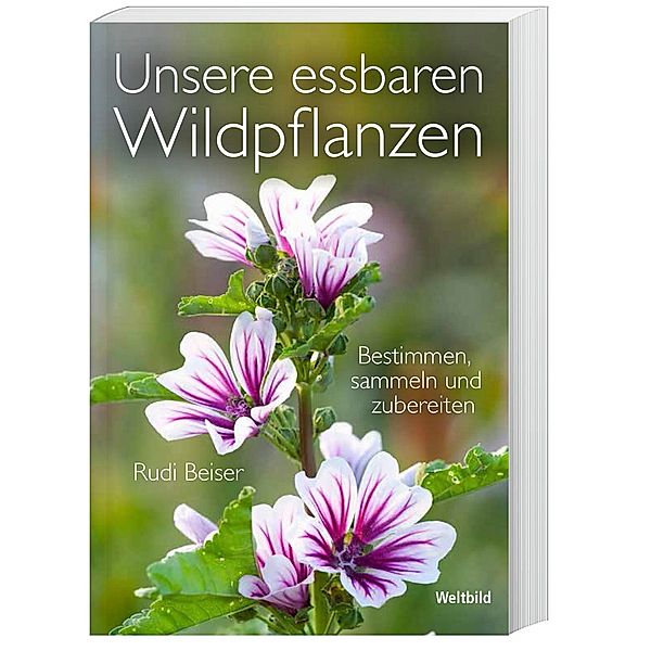 Unsere essbaren Wildpflanzen, Rudi Beiser