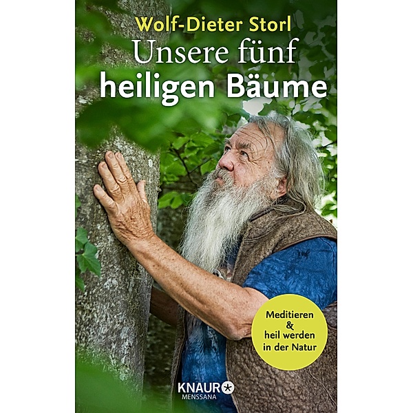 Unsere fünf heiligen Bäume, Wolf-Dieter Storl