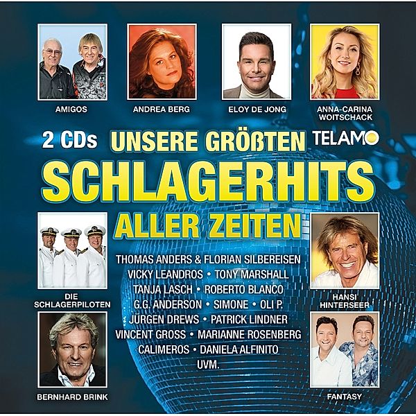 Unsere größten Schlagerhits aller Zeiten (2 CDs), Diverse Interpreten