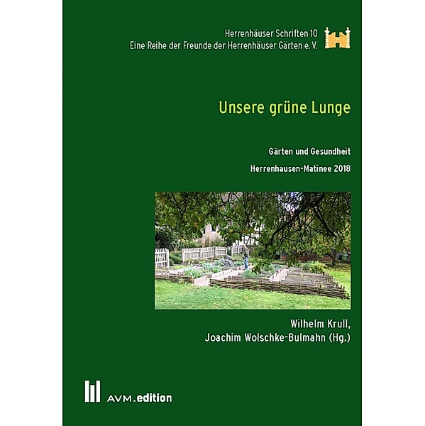 Unsere grüne Lunge / Herrenhäuser Schriften Bd.10
