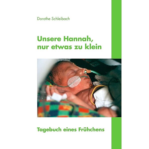 Unsere Hannah, nur etwas zu klein, Dorothe Schleibach