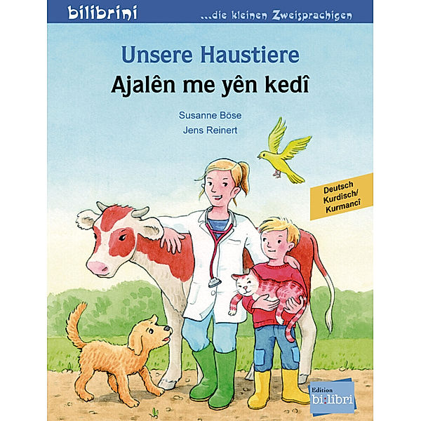 Unsere Haustiere, Deutsch-Kurdisch/Kurmancî, Susanne Böse, Jens Reinert