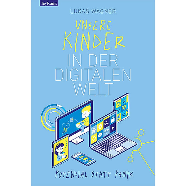 Unsere Kinder in der digitalen Welt, Lukas Wagner