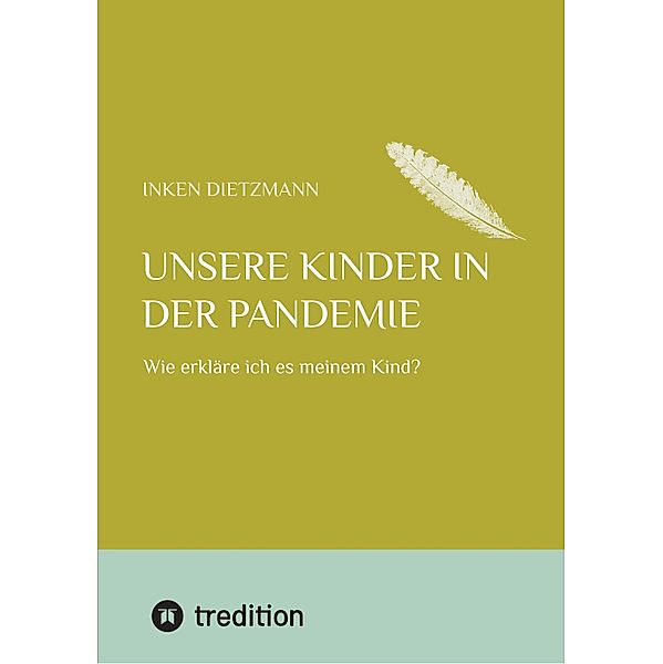 Unsere Kinder in der Pandemie, inken dietzmann