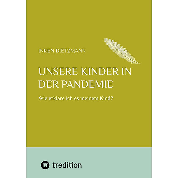 Unsere Kinder in der Pandemie, inken dietzmann