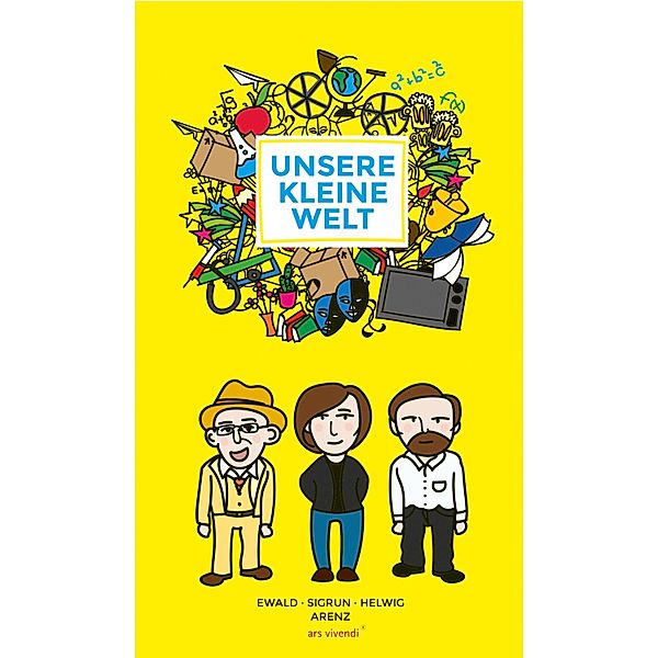 Unsere kleine Welt (eBook), Sigrun Arenz, Helwig Arenz, Ewald Arenz