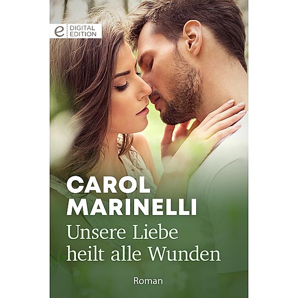 Unsere Liebe heilt alle Wunden, Carol Marinelli