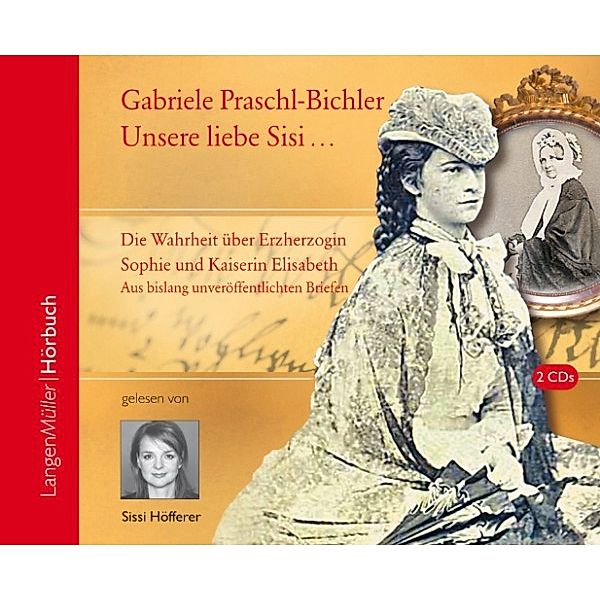 Unsere liebe Sisi ..., Gabriele Praschl-Bichler