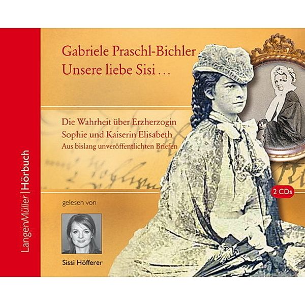 Unsere liebe Sisi ... (CD), Gabriele Praschl-Bichler