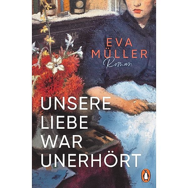 Unsere Liebe war unerhört, Eva Müller